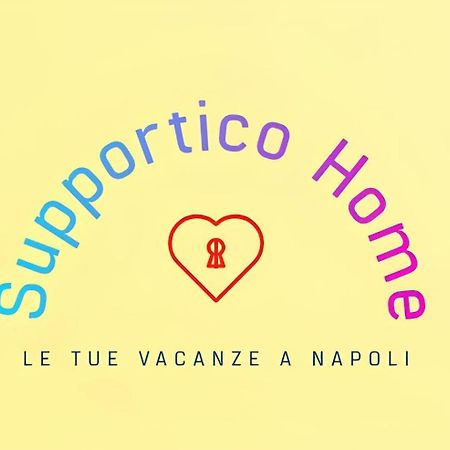 Supportico Home Napels Buitenkant foto